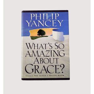 Whats So Amazing About Grace by Philip Yancey 1997 Hardback Jacket